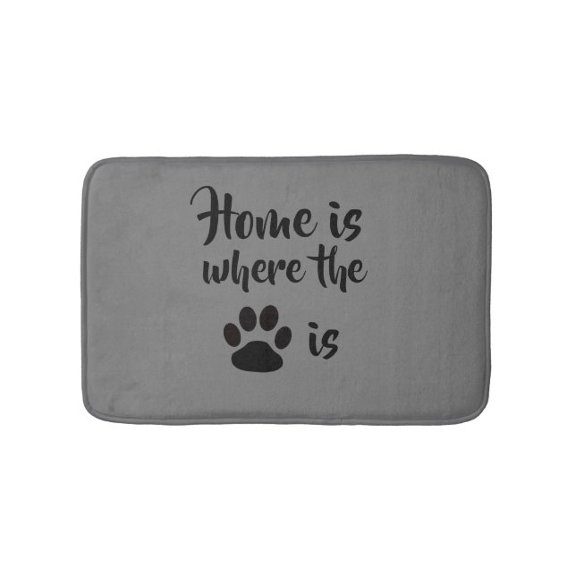 Home is Where the Paw Print is Grey Rug Bath Mat (Front)