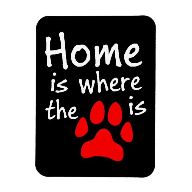 Home is where the paw print is magnet (Vertical)