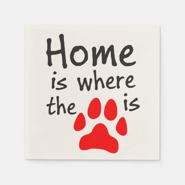 Home is where the paw print is napkin (Front)
