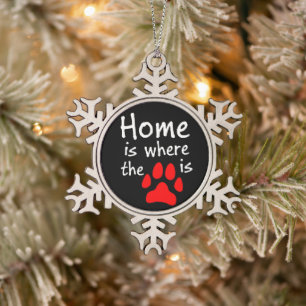 Home is where the paw print is Snowflake Ornament
