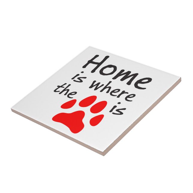 Home is where the paw print is tile (Side)