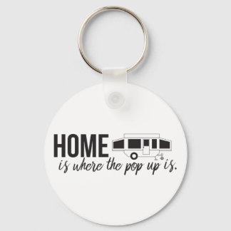 Home is Where the Pop Up is Keychain