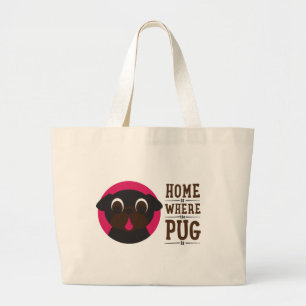 Home Is Where The Pug Is Black Pug Tote