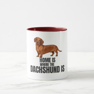 Home Is Where the Red Dachshund Is Coffee Mug