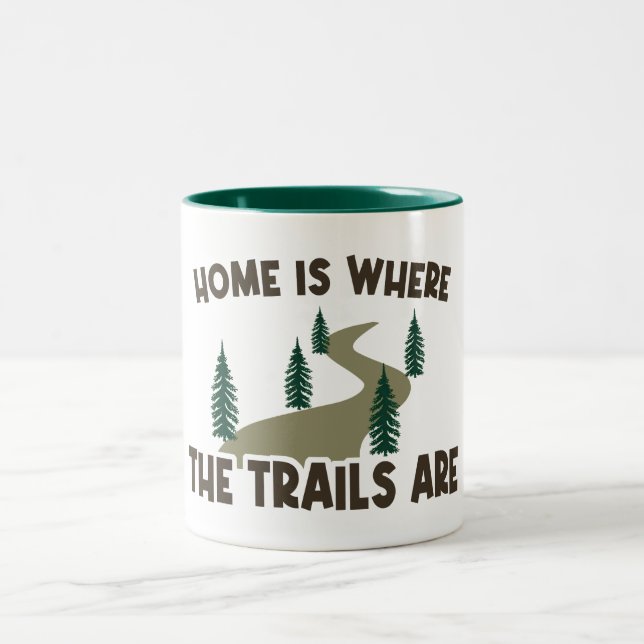 Home Is Where The Trails Are Hiking Two-Tone Coffee Mug (Center)