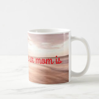 home is where ur mom is coffee mug