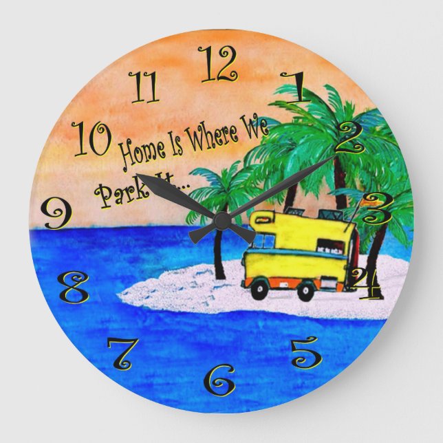 Home is where we park it rv camping clock. large clock (Front)