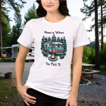 Home is Where you Park It | Camping Themed