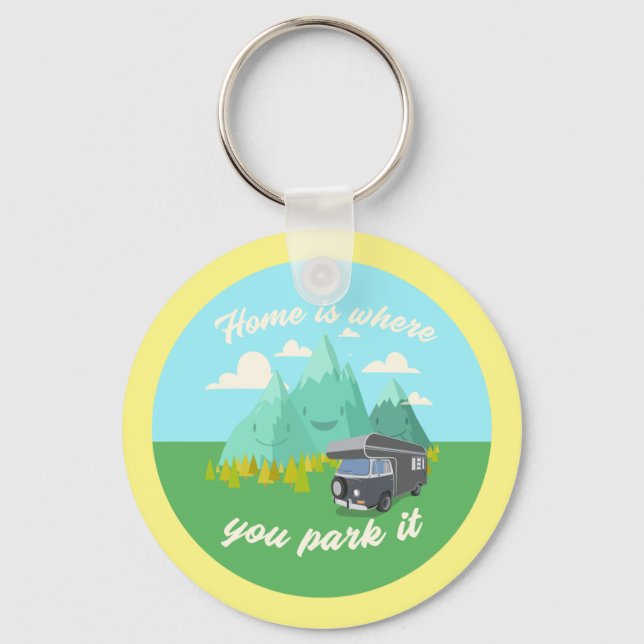 Home is where you park it - Vanlife graphic #4 Keychain (Front)