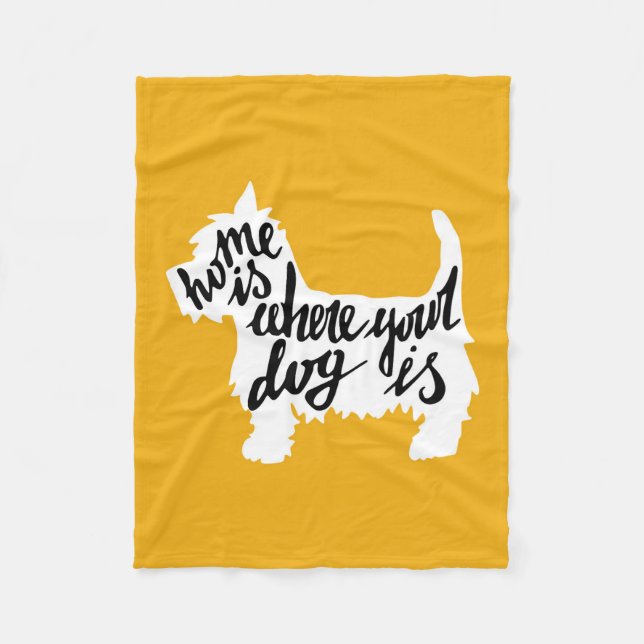Home Is Where Your Dog Is Fleece Blanket (Front)