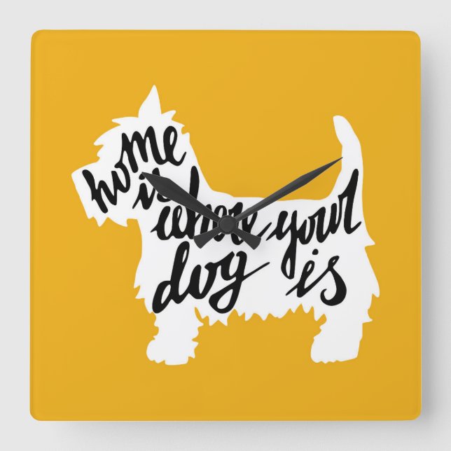 Home Is Where Your Dog Is Square Wall Clock (Front)