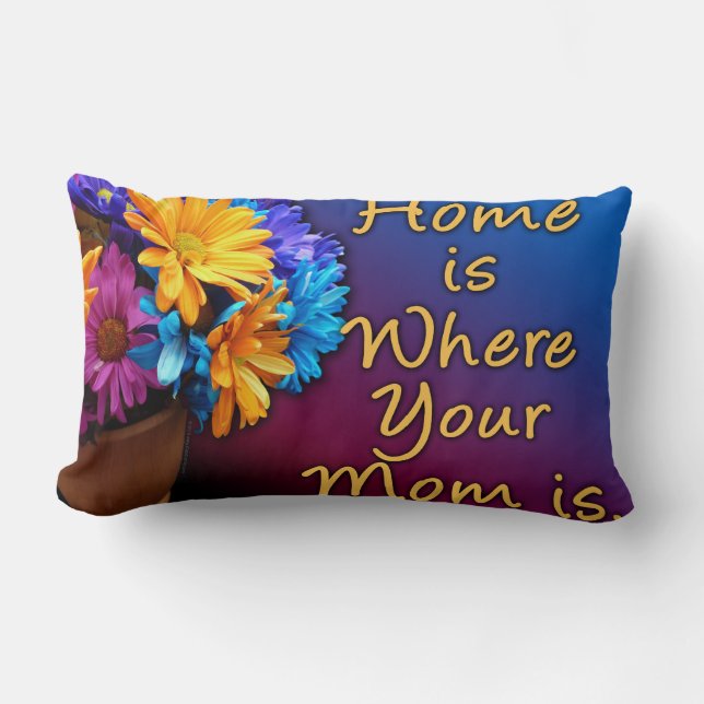 Home is Where Your Mom is, Colourful Lumbar Pillow (Front)