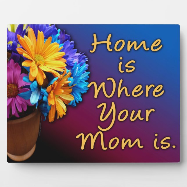 Home is Where Your Mom is, Colourful Plaque (Front)