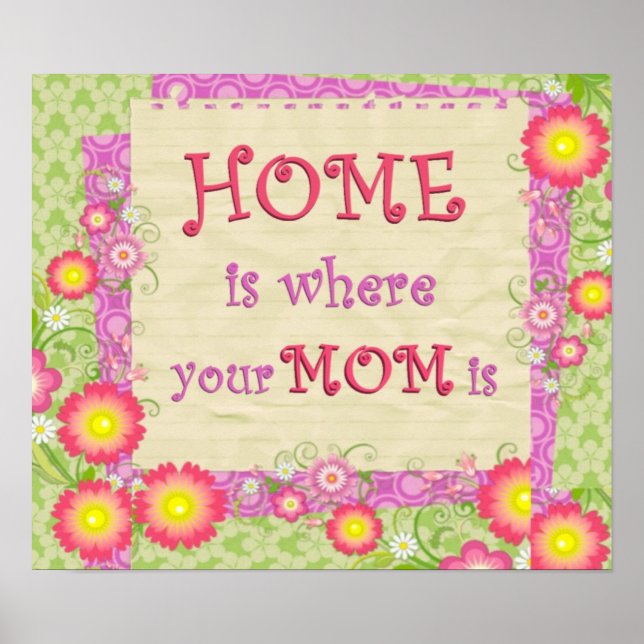Home Is Where Your Mom Is Print (Front)