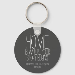 Home is Where Your Story Begins Real Estate Agent Keychain