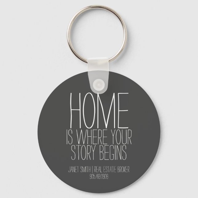 Home is Where Your Story Begins Real Estate Agent Keychain (Front)