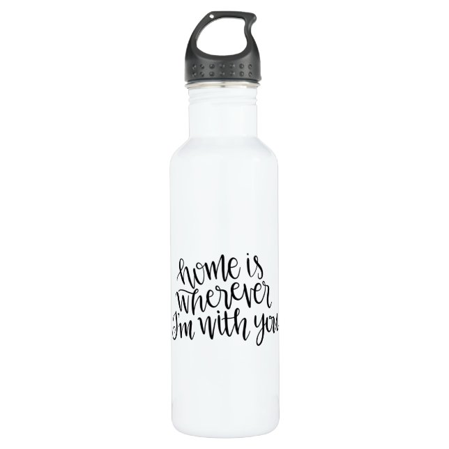 Home is wherever im with you 710 ml water bottle (Front)