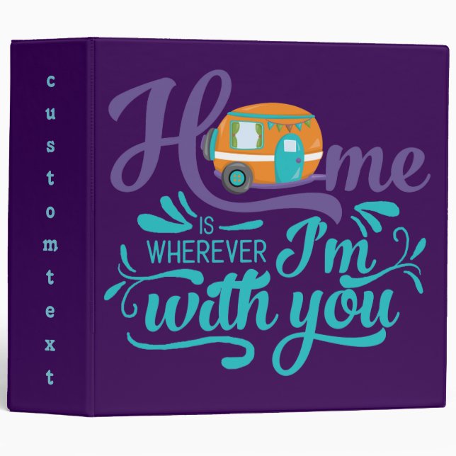 Home is Wherever I'm with you - Cute Retro Camper Binder (Front/Spine)