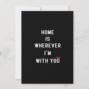 Home Is Wherever Im With You Modern Heartfelt Styl Holiday Card