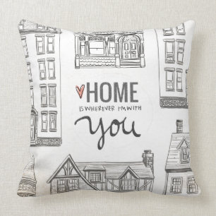 Home Is Wherever I'm With You Throw Pillow