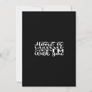 Home Is Wherever Im With You Timeless Love Design  Holiday Card
