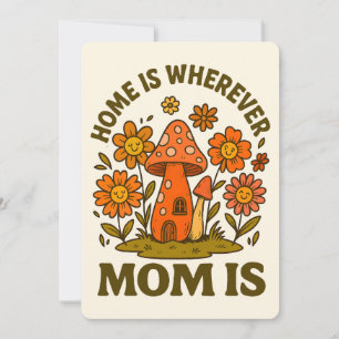 Home Is Wherever Mom Is Mothers Day Invitation