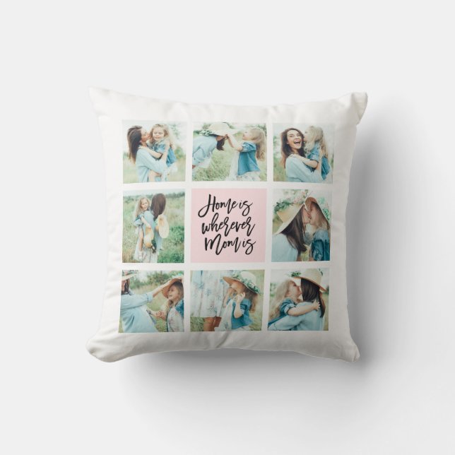 Home is Wherever Mom isCollage Throw Pillow (Front)