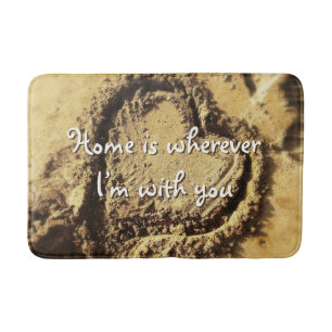 Home is Wherever with You Quote Sand Drawn Heart Bath Mat