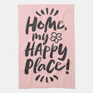 HOME my Happy Place! French Fashion Chic Pink Kitchen Towel