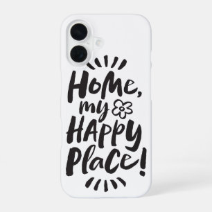 HOME my Happy Place!  Homebody Lettering iPhone 16 Case