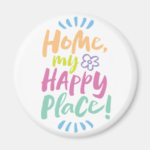 HOME my Happy Place!  Shelter in Place - colorful Magnet