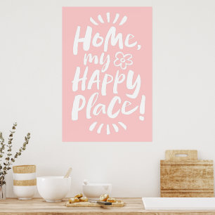 HOME my Happy Place! Shelter in Place - Pale Pink Poster
