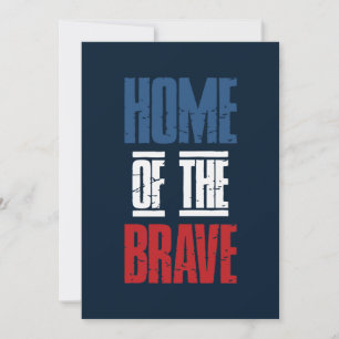 Home of the brave invitation
