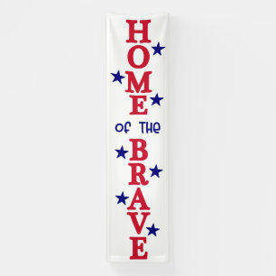 Home of the Brave – Patriotic Tribute Banner