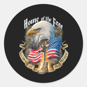Home Of The Free Because Of Eagle Vetera The Brave Classic Round Sticker