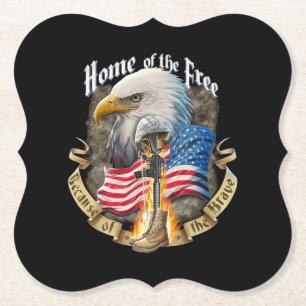 Home Of The Free Because Of Eagle Vetera The Brave Paper Coaster