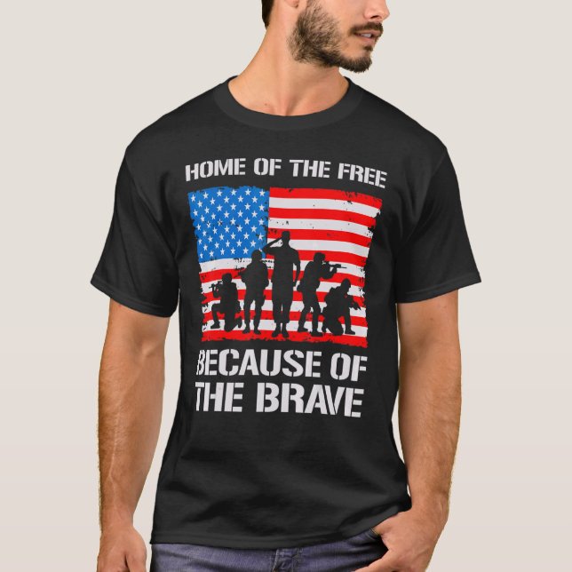 Home Of The Free Because Of The Brave 4 T-Shirt (Front)