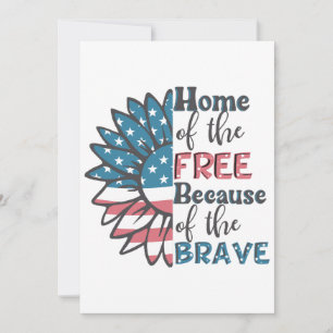 Home of the free because of the brave 4th of july  invitation