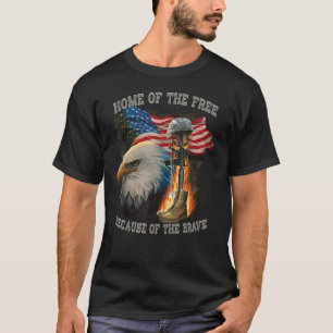 Home Of The Free Because Of The Brave 4th Of July  T-Shirt