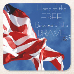 Home of the Free Because of the Brave Coaster