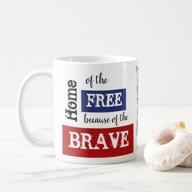 "Home of the Free because of the Brave" coffee mug (With Donut)