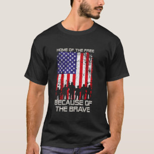 Home Of The Free Because Of The Brave Patriotic Ve T-Shirt