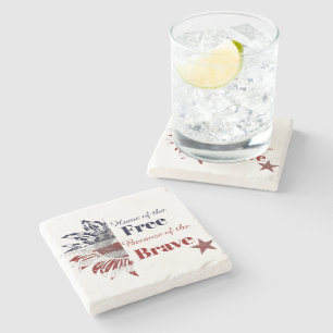 Home of the free because of the brave, stone coaster