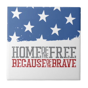 Home of the Free Because of the Brave US Flag Tile
