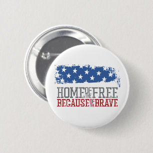 Home of the free because of the brave USA Flag 2 Inch Round Button