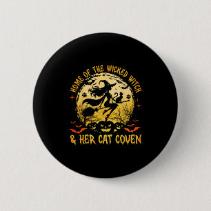 Home Of The Wicked And Her Cat Funny Witch Hallowe 2 Inch Round Button