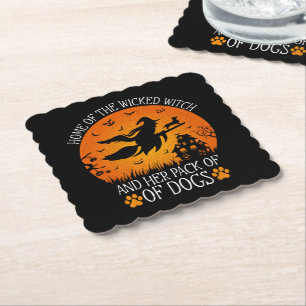 Home Of The Wicked Witch And Her Pack Of Dogs Cool Paper Coaster
