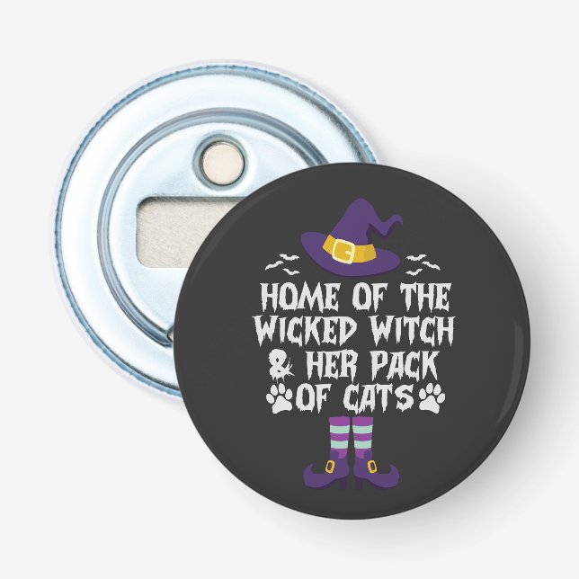 Home Of The Wicked Witch & Her Pack of Cats Funny Bottle Opener (Front)