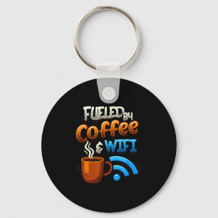 Home Office Humour Fuelled By Coffee And Wifi Remo Keychain