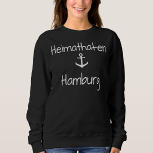 Home Port Hamburg with Anchor I Harbour Elbe Perle Sweatshirt